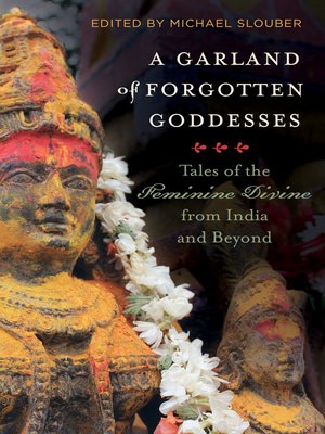 cover image of A Garland of Forgotten Goddesses